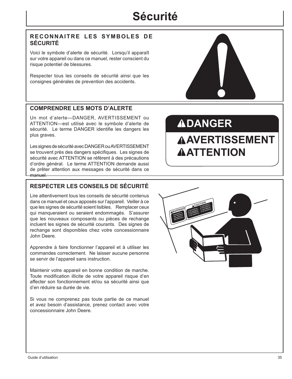 Sécurité, Danger avertissement attention, Reconnaitre les symboles de sécurité | Comprendre les mots d’alerte, Respecter les conseils de sécurité | John Deere AC-G4010S User Manual | Page 35 / 98