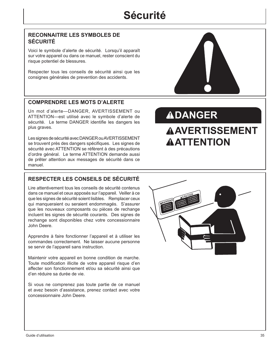 Sécurité, Danger avertissement attention, Reconnaitre les symboles de sécurité | Comprendre les mots d’alerte, Respecter les conseils de sécurité | John Deere AC1-CG16H User Manual | Page 35 / 92