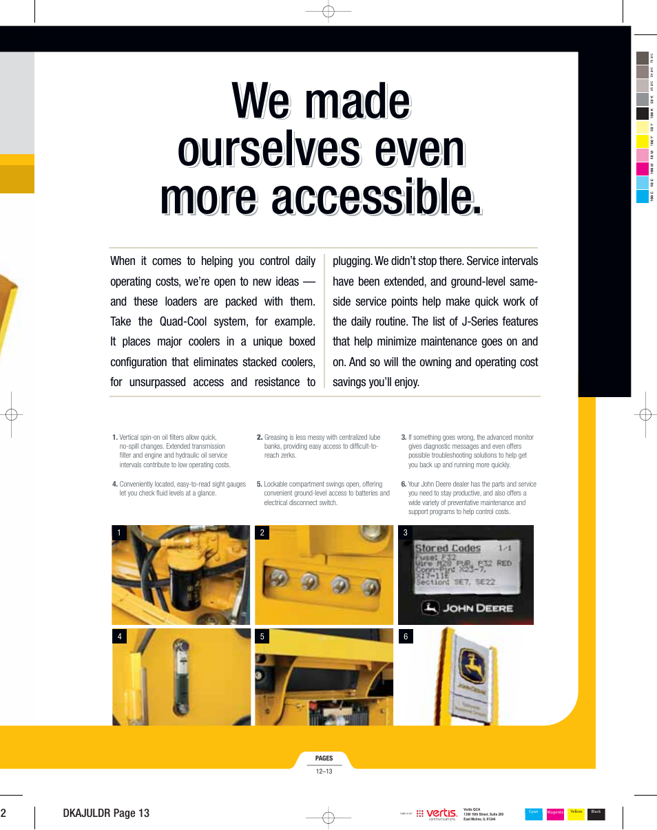 We made ourselves even more accessible | John Deere 624J User Manual | Page 13 / 32