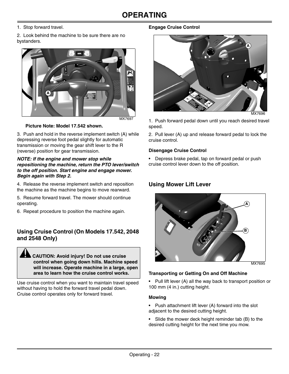 Engage cruise control, Disengage cruise control, Using mower lift lever | Transporting or getting on and off machine, Mowing, Operating | John Deere L2048 User Manual | Page 26 / 76