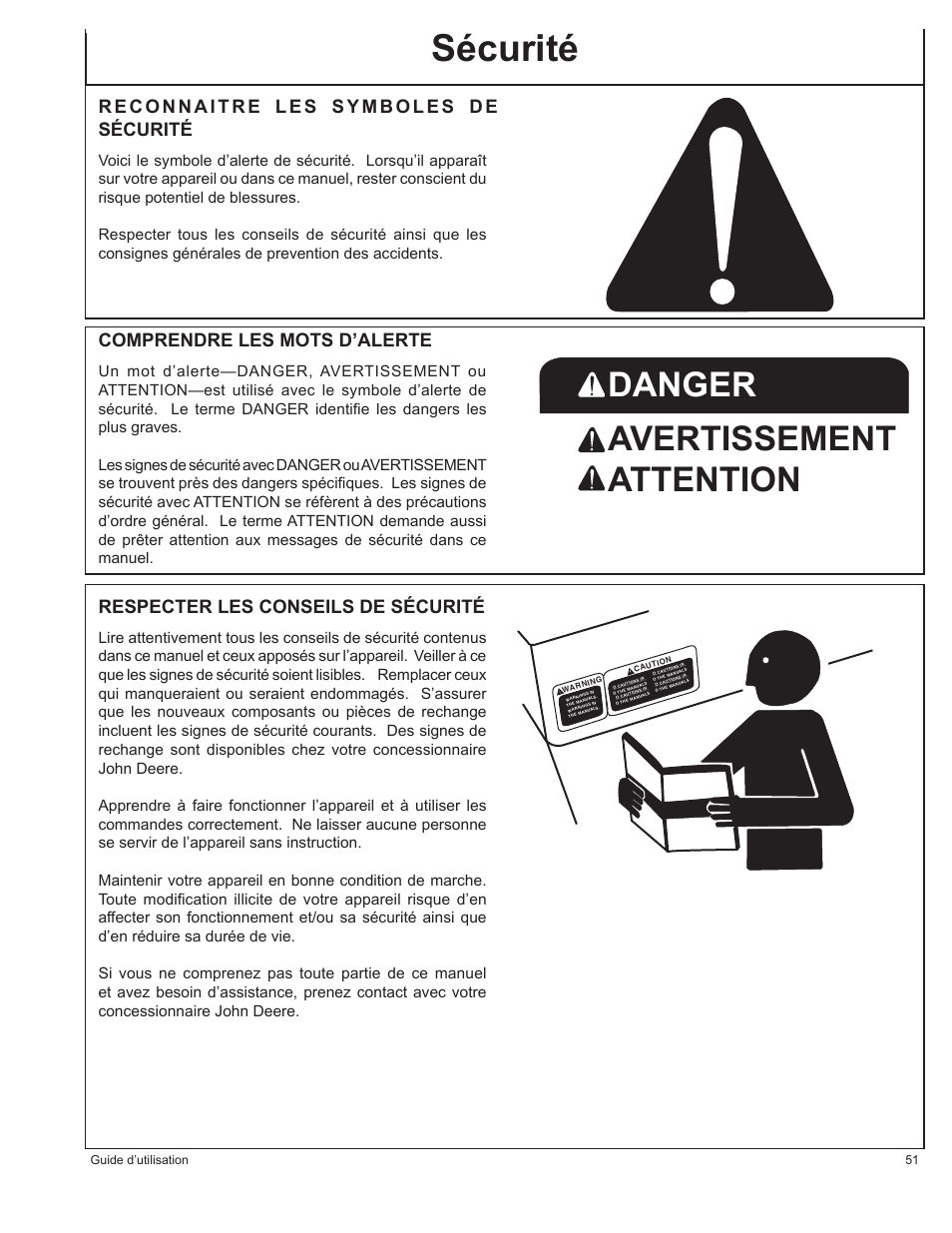 Sécurité, Danger avertissement attention, Reconnaitre les symboles de sécurité | Comprendre les mots d’alerte, Respecter les conseils de sécurité | John Deere HR-G1100 User Manual | Page 51 / 124