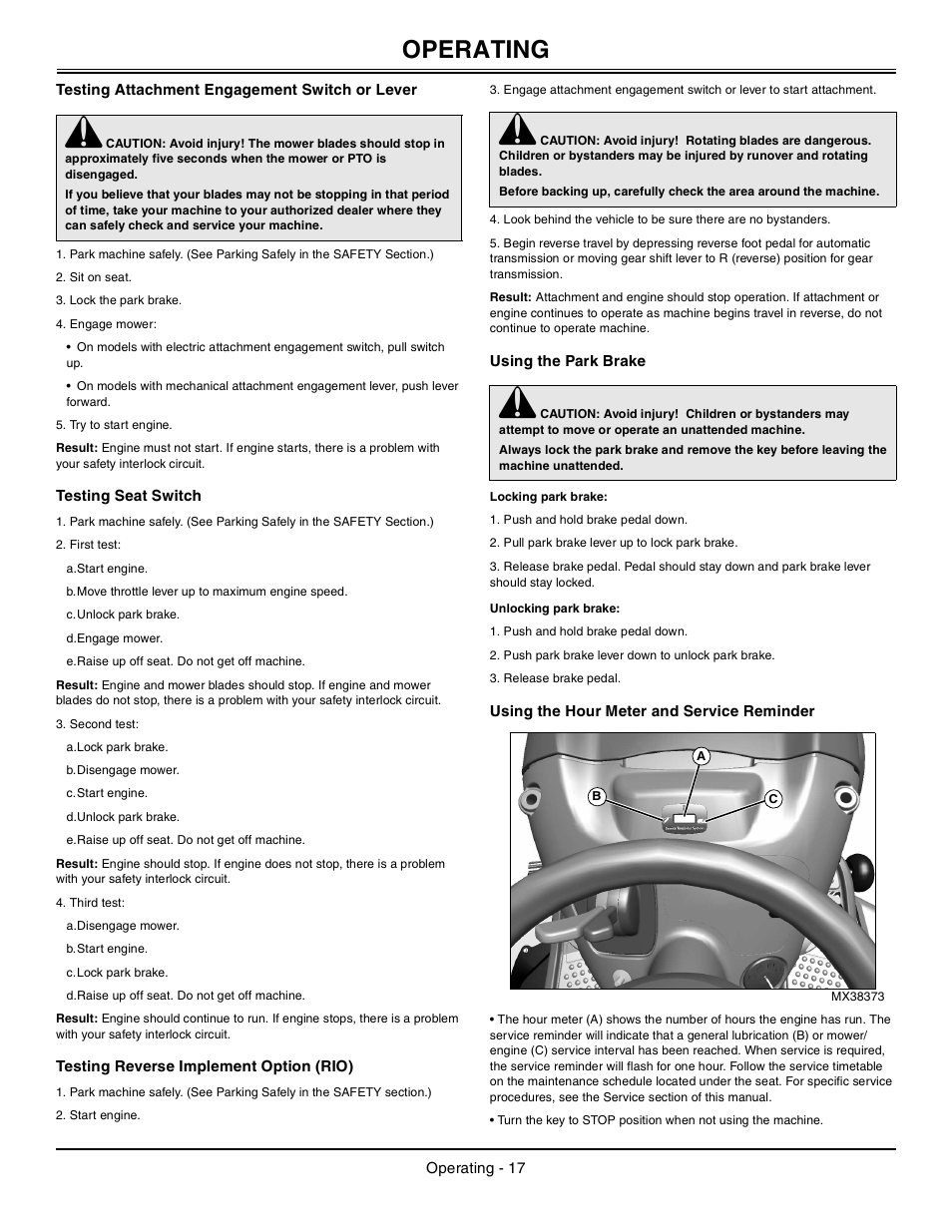 Testing attachment engagement switch or lever, Testing seat switch, Testing reverse implement option (rio) | Using the park brake, Locking park brake, Unlocking park brake, Using the hour meter and service reminder, Operating | John Deere la105 User Manual | Page 18 / 52