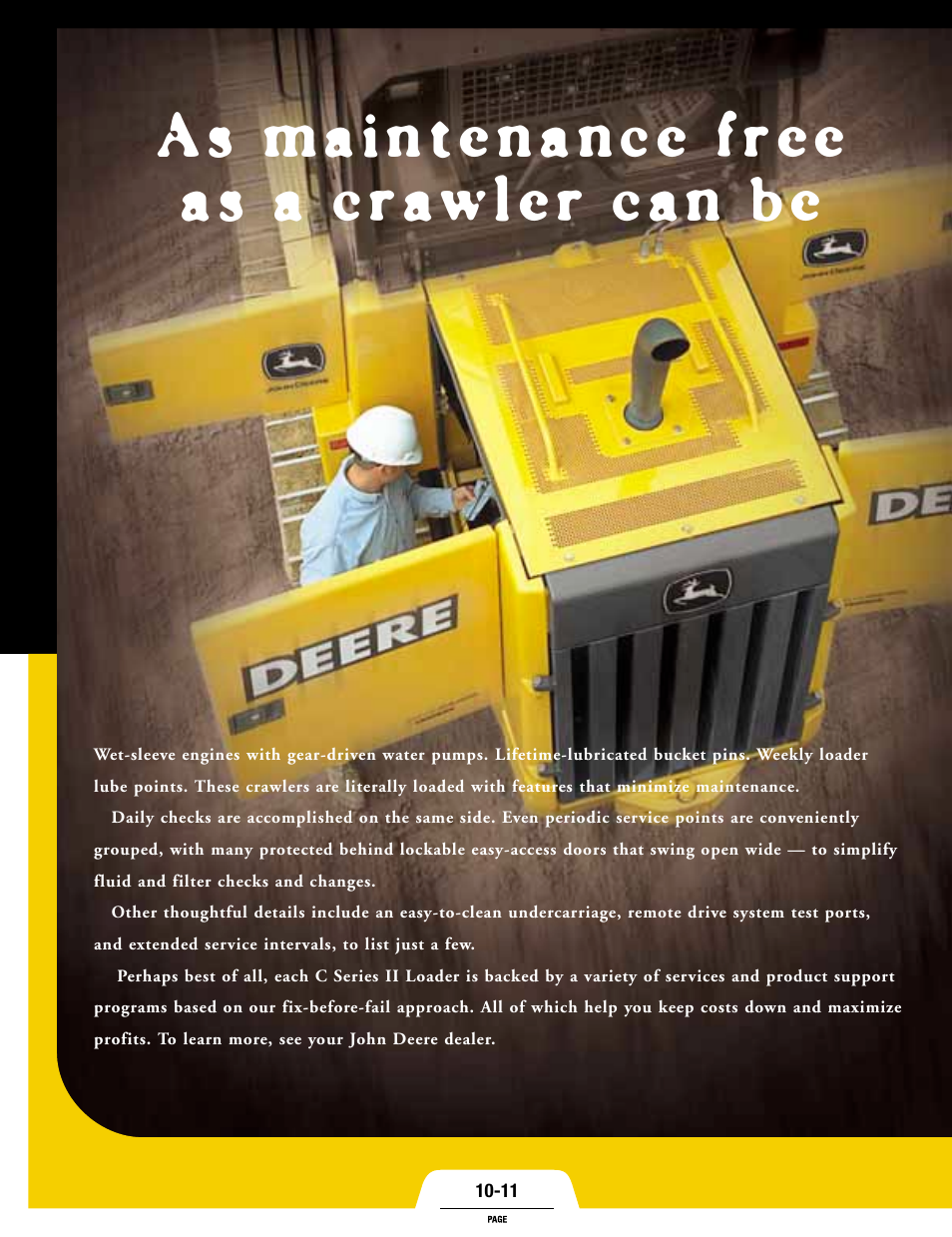 As maintenance free as a crawler can be | John Deere 655C-ll User Manual | Page 10 / 16