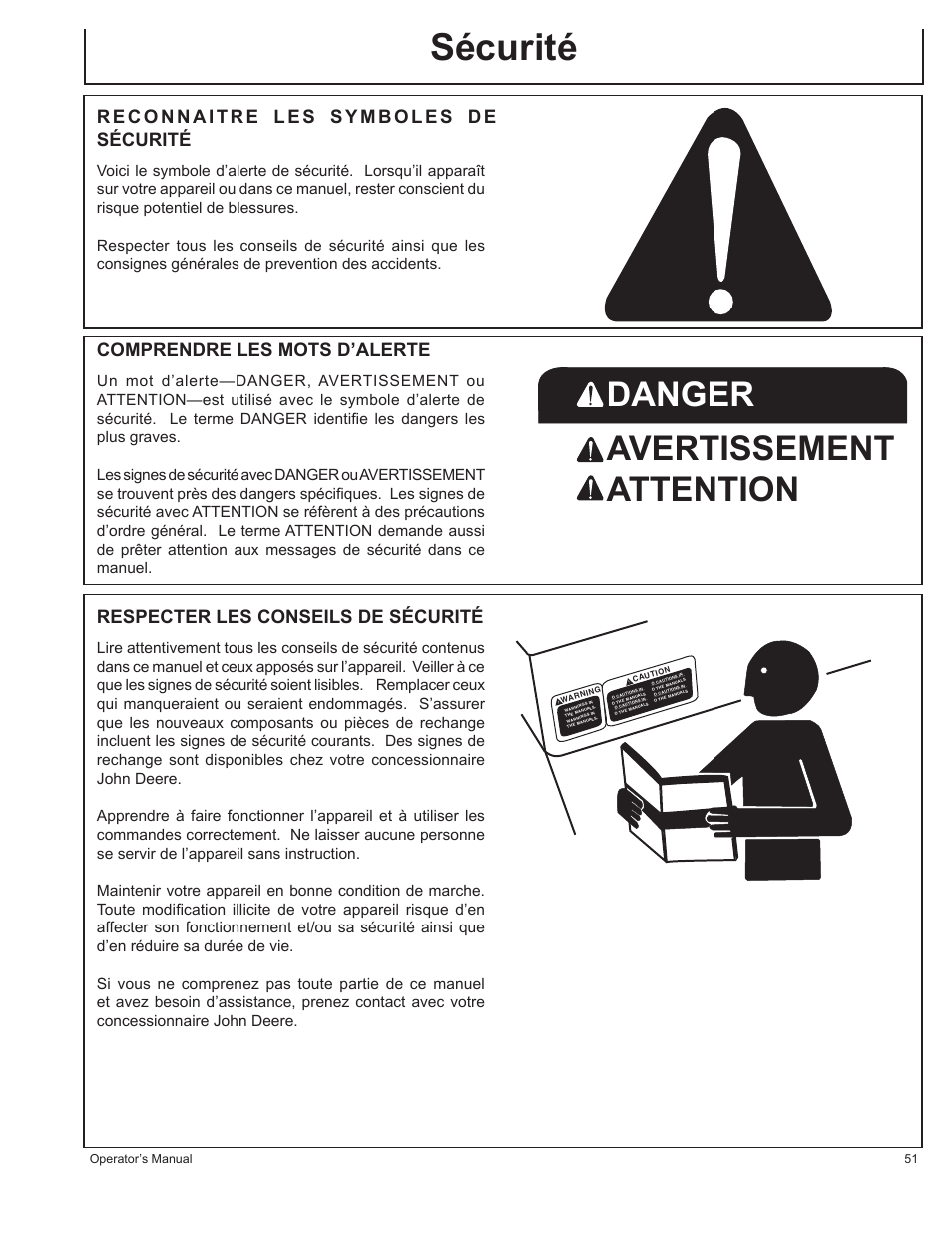 Sécurité, Danger avertissement attention, Reconnaitre les symboles de sécurité | Comprendre les mots d’alerte, Respecter les conseils de sécurité | John Deere HR-G1700i User Manual | Page 51 / 124