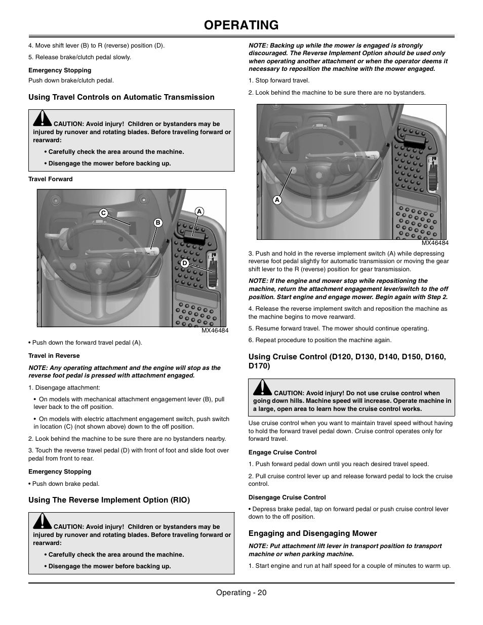 Emergency stopping, Using travel controls on automatic transmission, Travel forward | Travel in reverse, Using the reverse implement option (rio), Engage cruise control, Disengage cruise control, Engaging and disengaging mower, Operating | John Deere Tractor 100 Series OMG X23532 J0 User Manual | Page 21 / 56