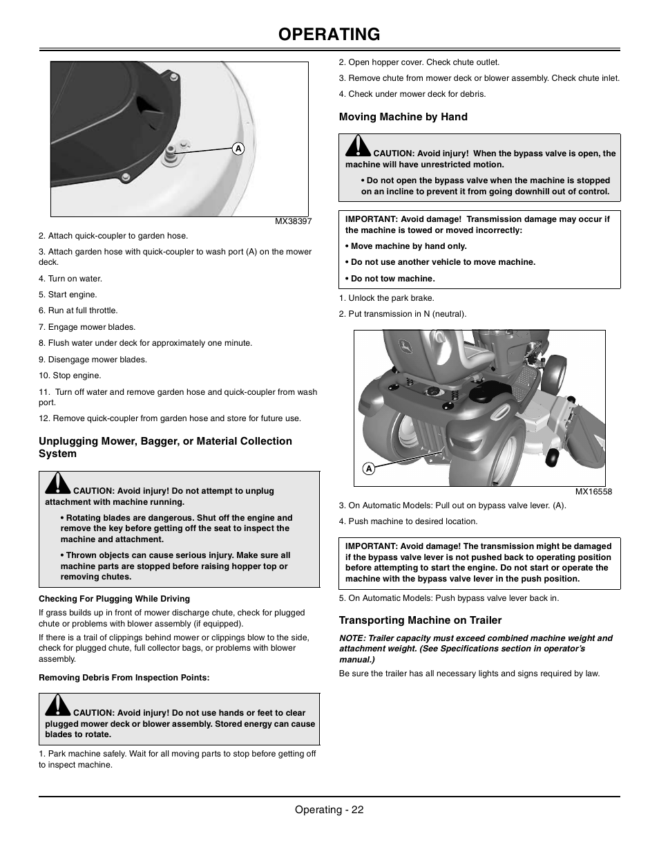 Checking for plugging while driving, Removing debris from inspection points, Moving machine by hand | Transporting machine on trailer, Operating | John Deere Tractor 100 Series OMG X23532 J0 User Manual | Page 23 / 56