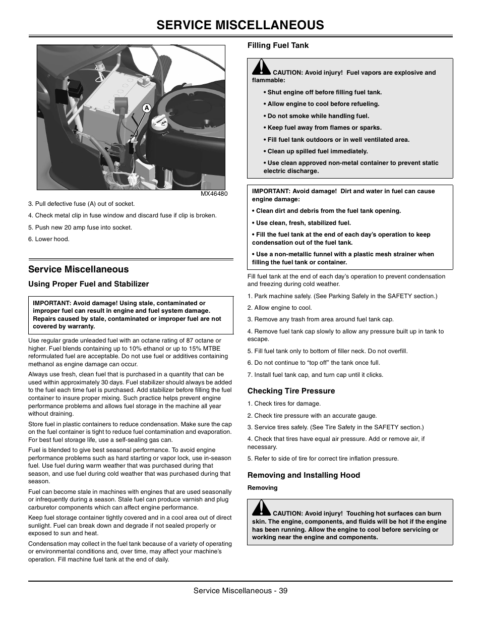 Service miscellaneous, Using proper fuel and stabilizer, Filling fuel tank | Checking tire pressure, Removing and installing hood, Removing | John Deere Tractor 100 Series OMG X23532 J0 User Manual | Page 40 / 56