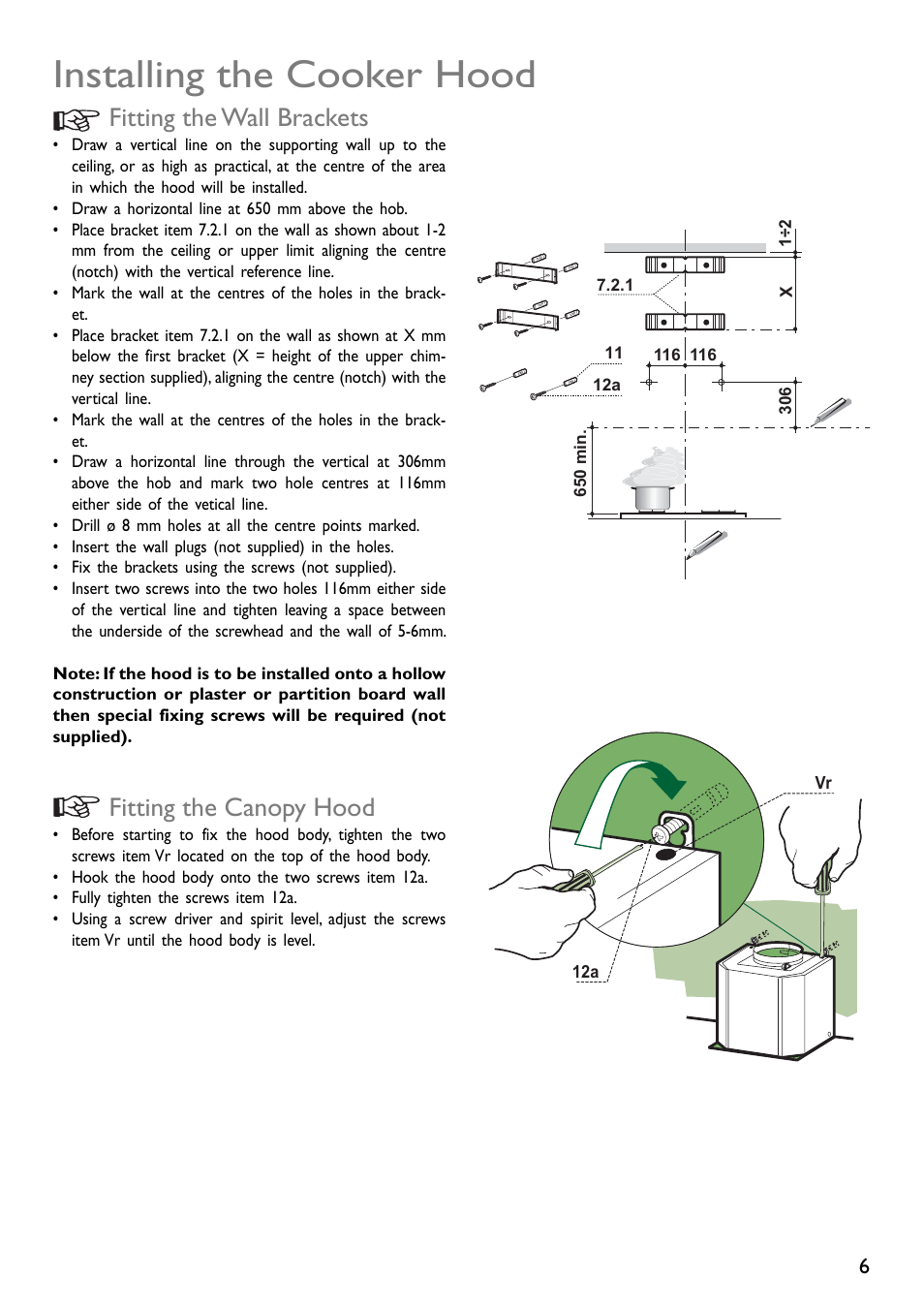 Installing the cooker hood, Fitting the wall brackets, Fitting the canopy hood | John Lewis JLBIHD603 User Manual | Page 6 / 16