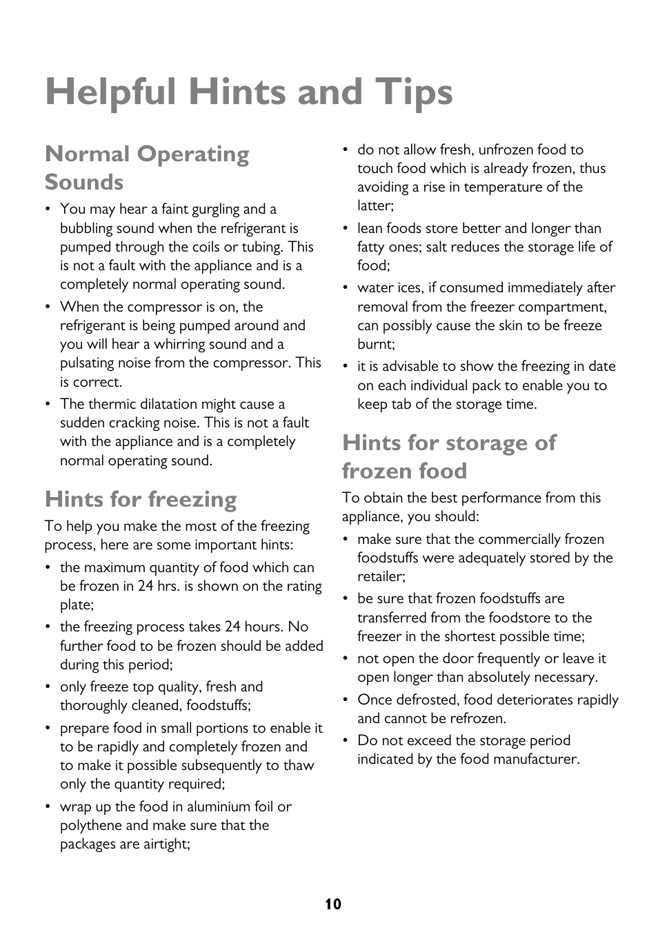 Helpful hints and tips, Normal operating sounds, Hints for freezing | Hints for storage of frozen food | John Lewis JLFZW1812 User Manual | Page 10 / 20