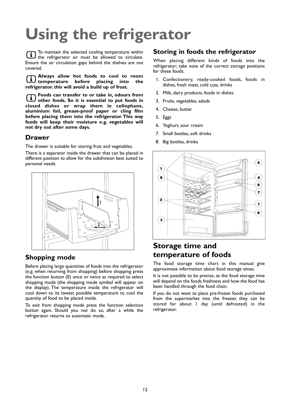 Using the refrigerator, Storage time and temperature of foods, Storing in foods the refrigerator | Drawer, Shopping mode | John Lewis JLFFW1803 User Manual | Page 12 / 20