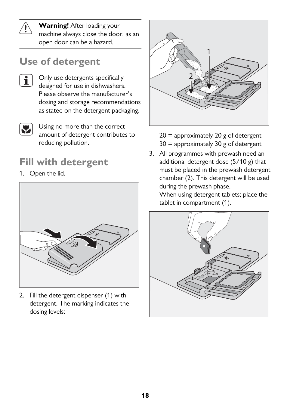 Use of detergent, Fill with detergent | John Lewis JLDWS1208 User Manual | Page 18 / 36