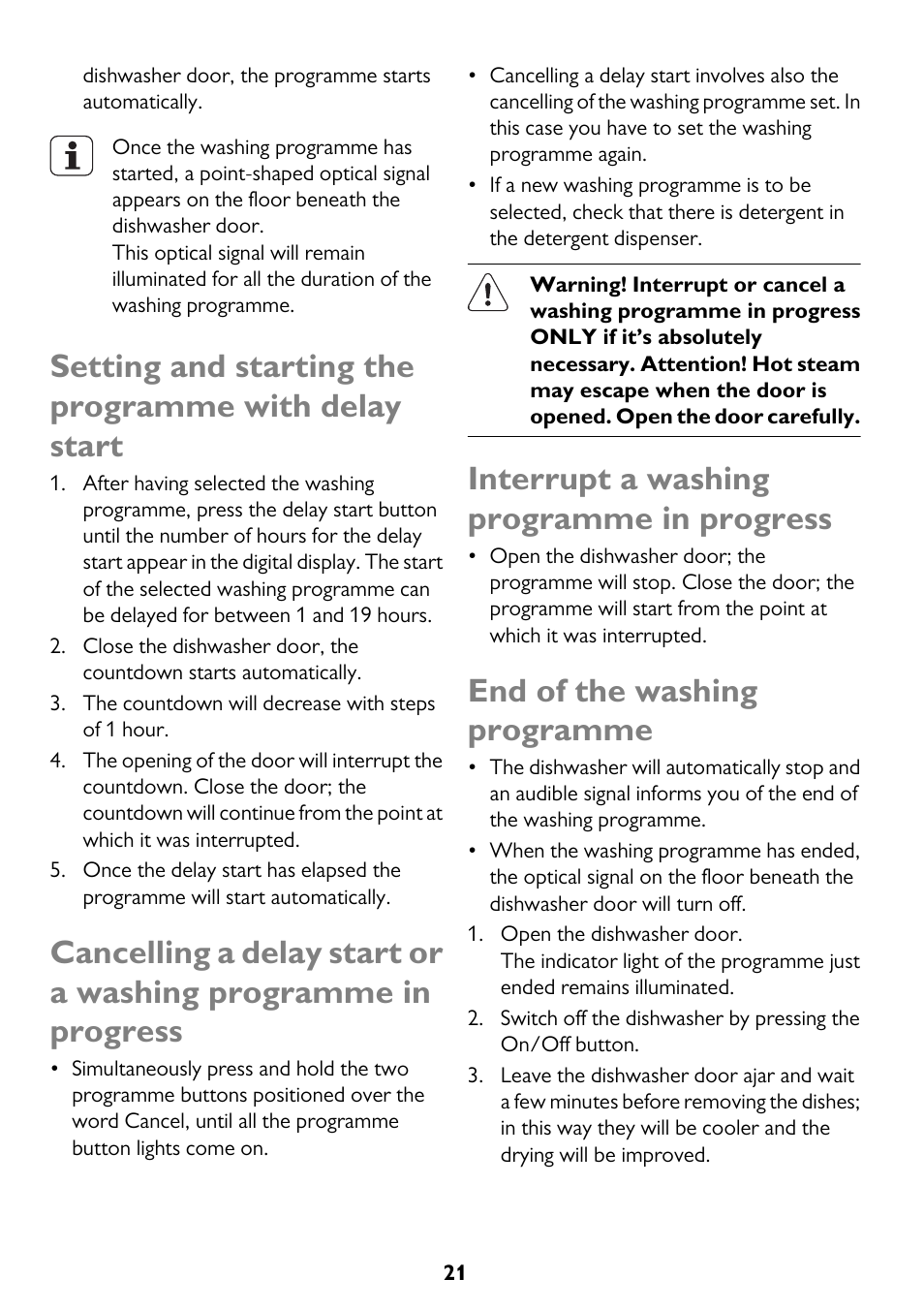 Interrupt a washing programme in progress, End of the washing programme | John Lewis JLDWS1208 User Manual | Page 21 / 36