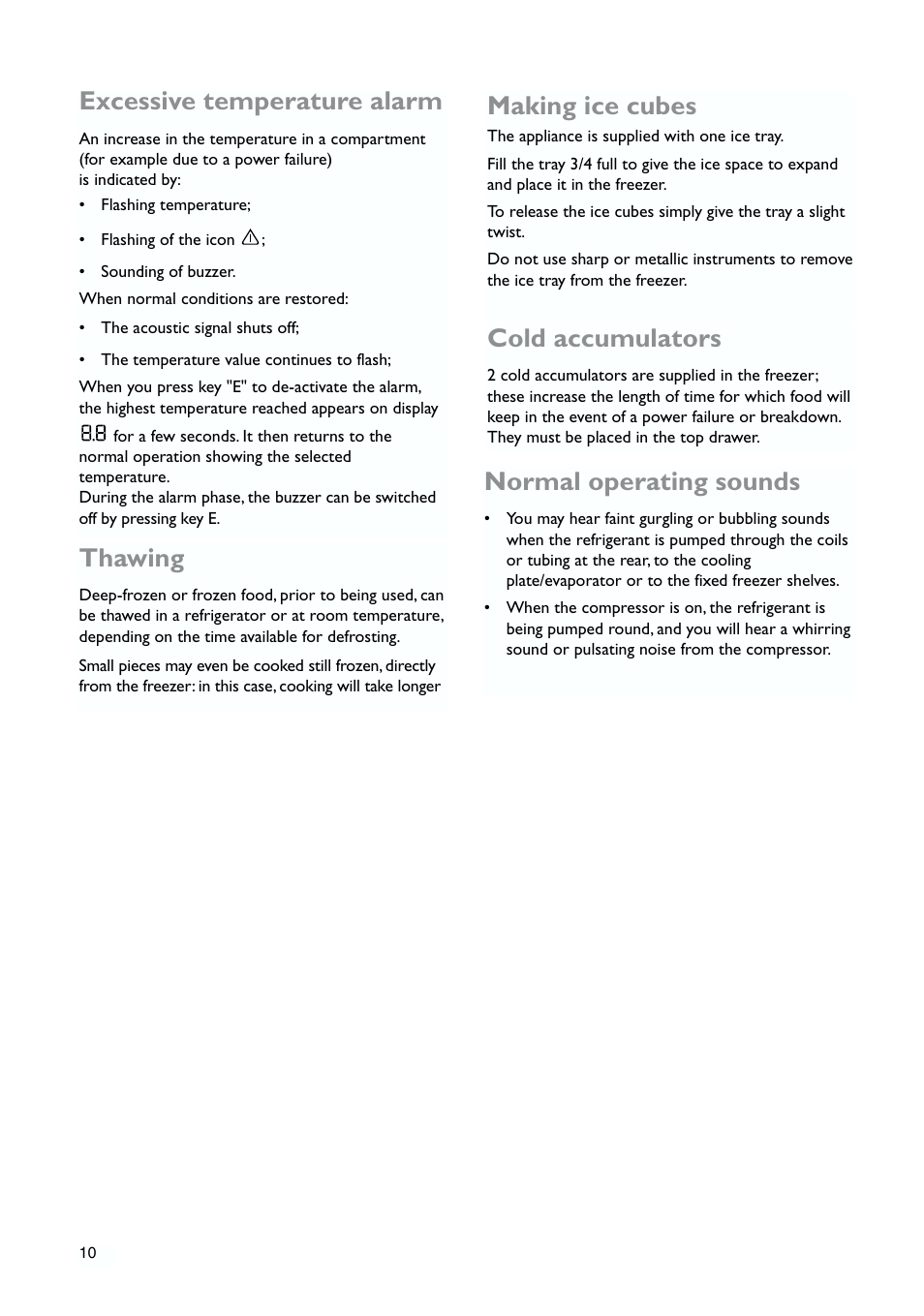 Normal operating sounds, Thawing, Making ice cubes | Cold accumulators, Excessive temperature alarm | John Lewis JLFZW1810 User Manual | Page 10 / 20