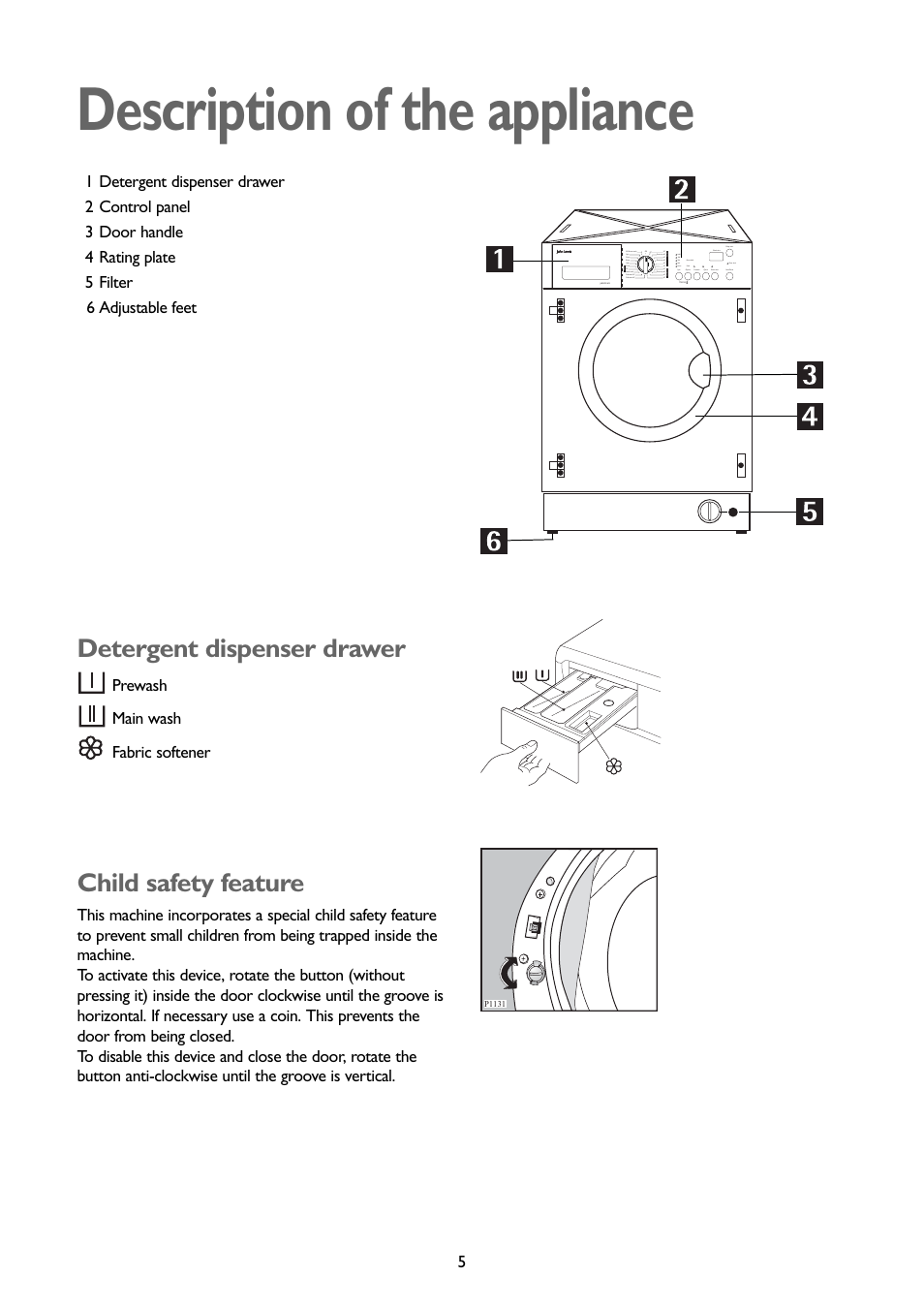 Description of the appliance, Detergent dispenser drawer, Child safety feature | John Lewis JLBIWM 1402 User Manual | Page 5 / 28