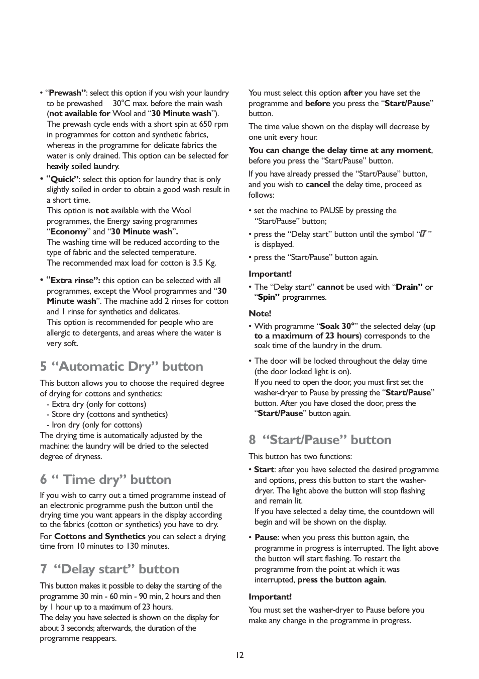 5 “automatic dry” button, 6 “ time dry” button, 7 “delay start” button | 8 “start/pause” button | John Lewis JLWD 1406 1400 User Manual | Page 12 / 31