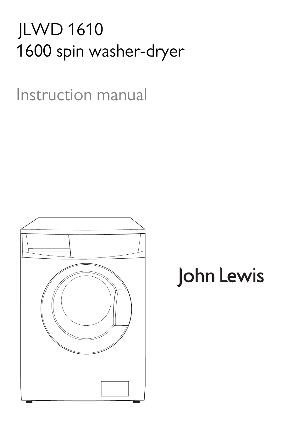 John Lewis JLWD 1610 User Manual | 44 pages