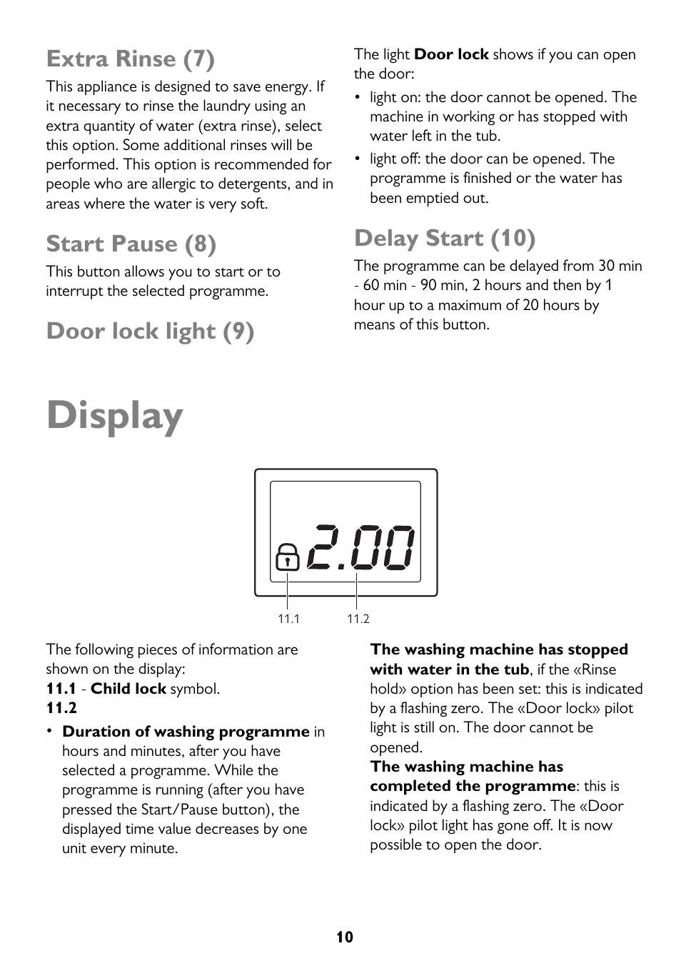 Display, Extra rinse (7), Start pause (8) | Door lock light (9), Delay start (10) | John Lewis JLWD 1610 User Manual | Page 10 / 44