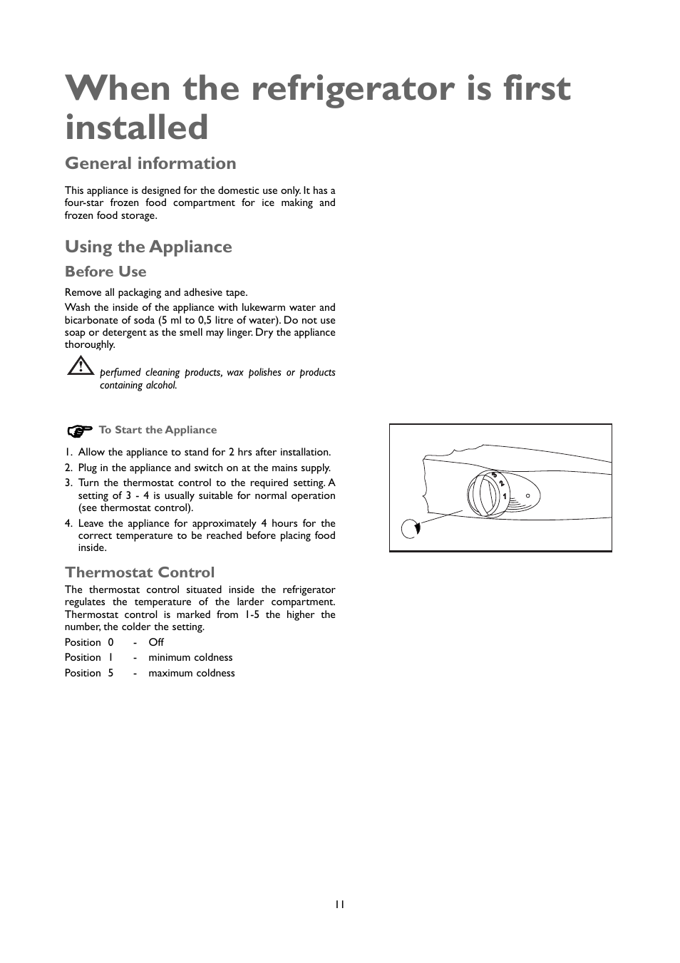 When the refrigerator is first installed, General information, Using the appliance | John Lewis JLUCFRW6001 User Manual | Page 11 / 20