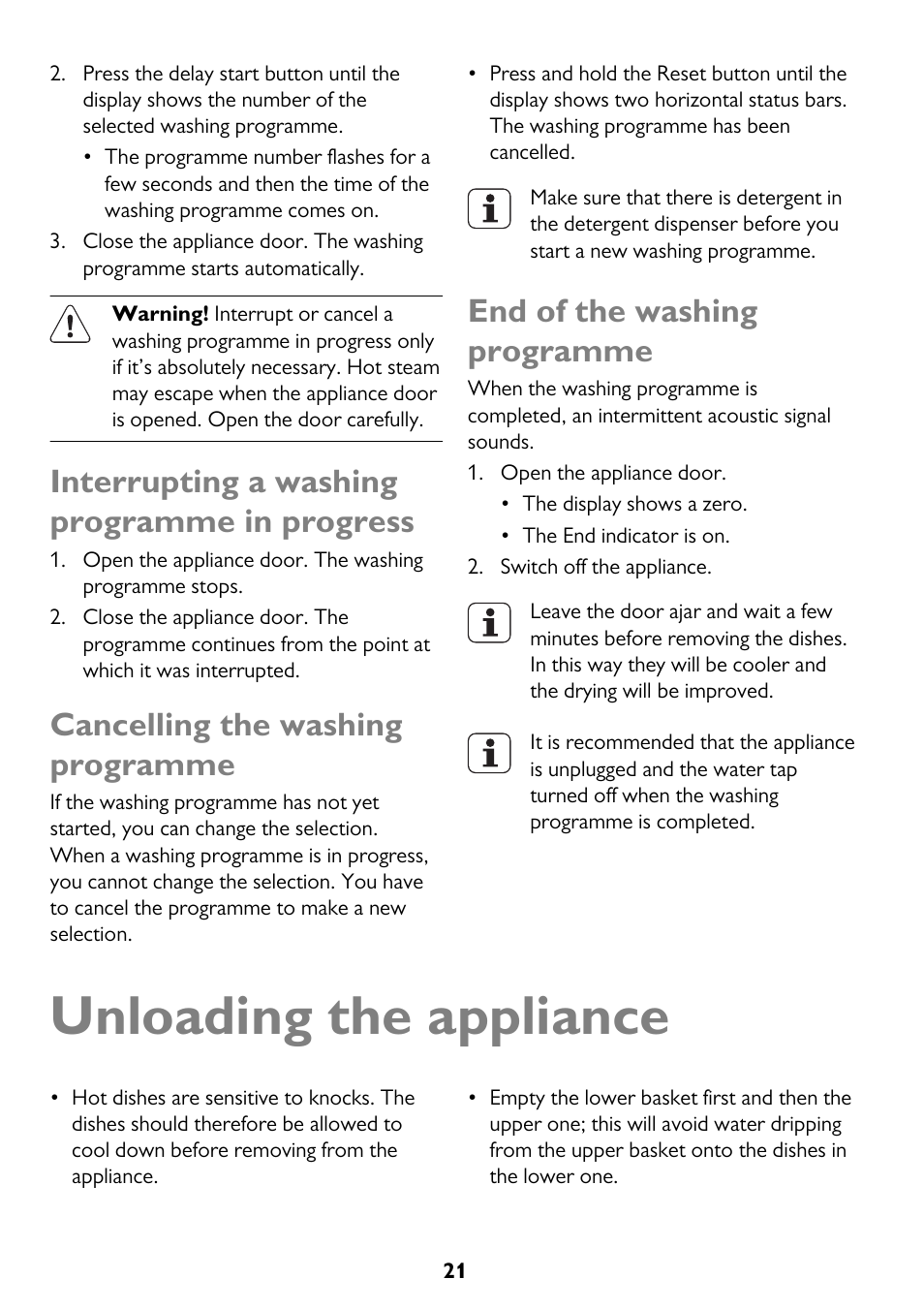 Unloading the appliance, Interrupting a washing programme in progress, Cancelling the washing programme | End of the washing programme | John Lewis JLDW 1225 User Manual | Page 21 / 36