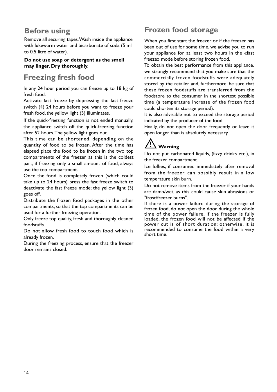 Freezing fresh food, Frozen food storage, Before using | John Lewis JLBIUCF 01 User Manual | Page 14 / 20