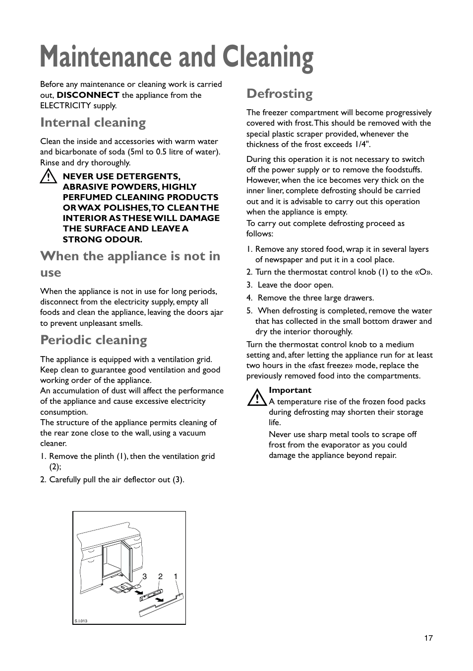 Maintenance and cleaning, Defrosting, Internal cleaning | When the appliance is not in use, Periodic cleaning | John Lewis JLBIUCF 01 User Manual | Page 17 / 20