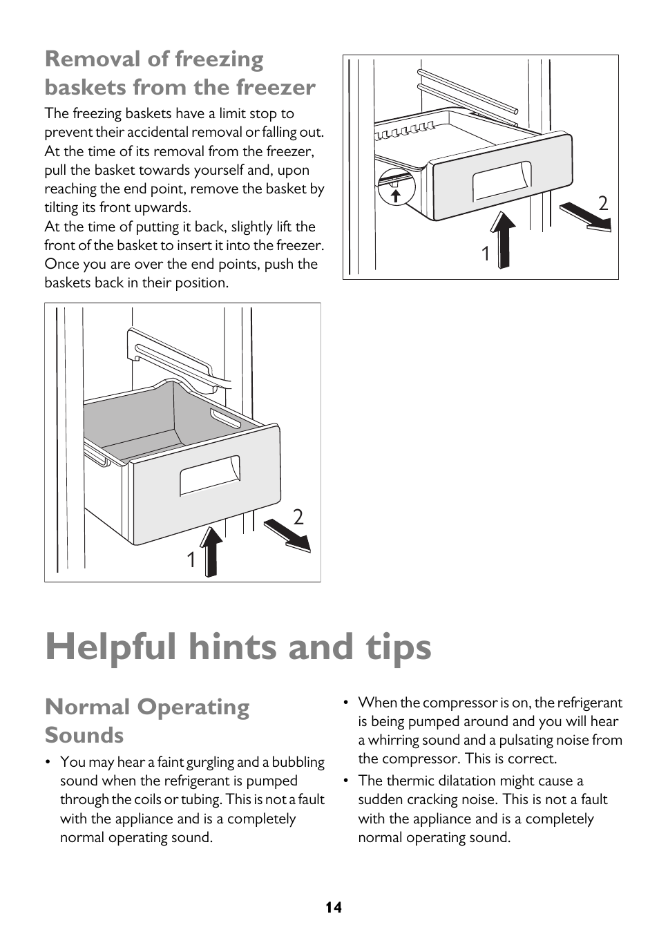 Helpful hints and tips, Removal of freezing baskets from the freezer, Normal operating sounds | John Lewis JLFFW2013 User Manual | Page 14 / 28