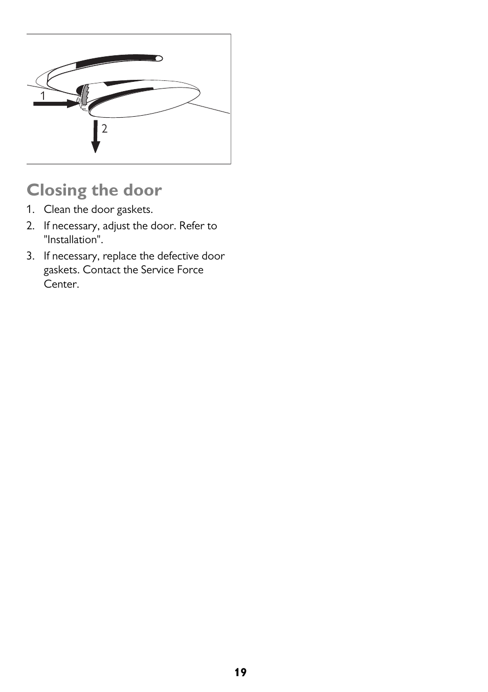 Closing the door | John Lewis JLFFW2013 User Manual | Page 19 / 28