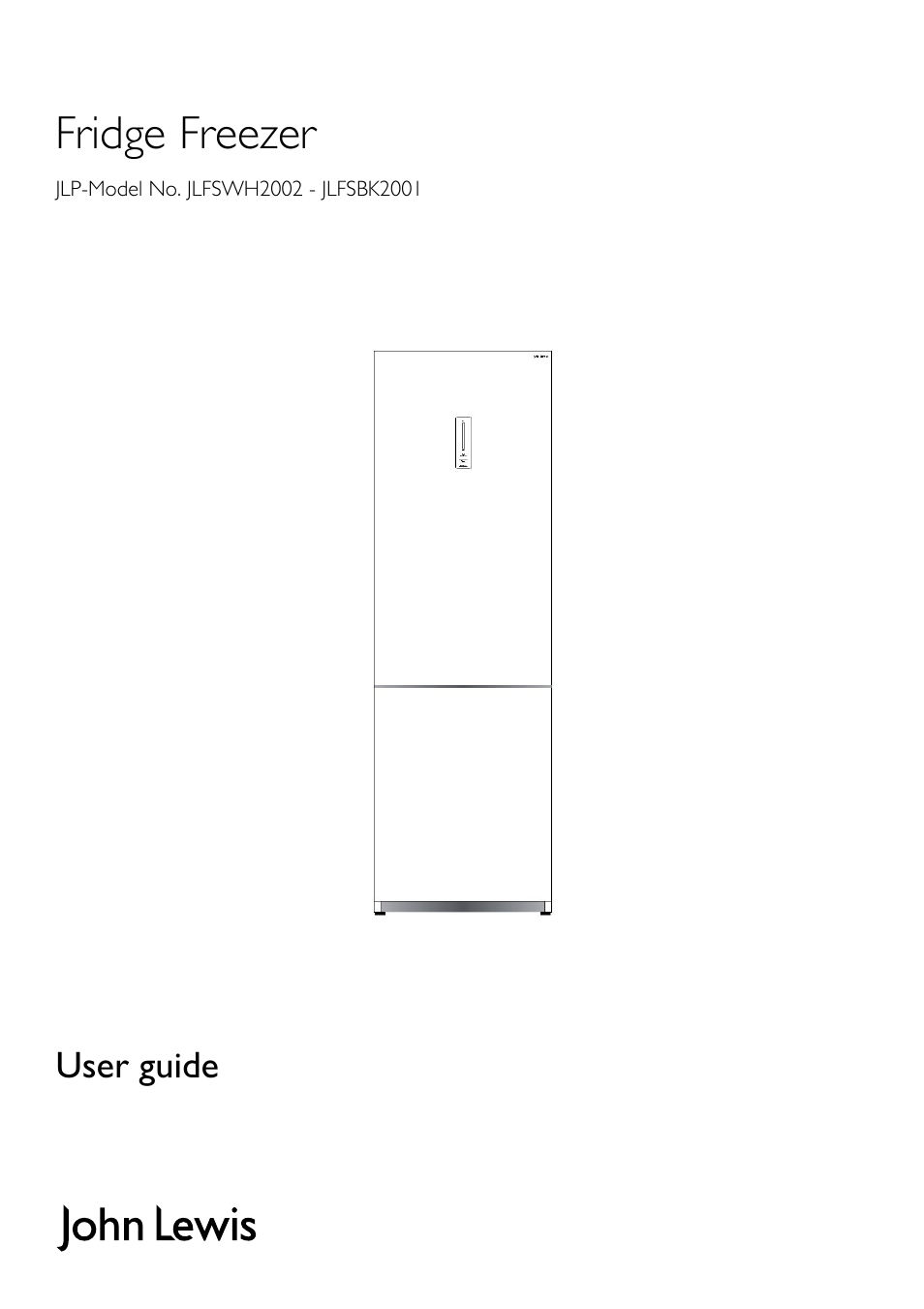 John Lewis Fridge Freezer JLFSWH2002 User Manual | 24 pages