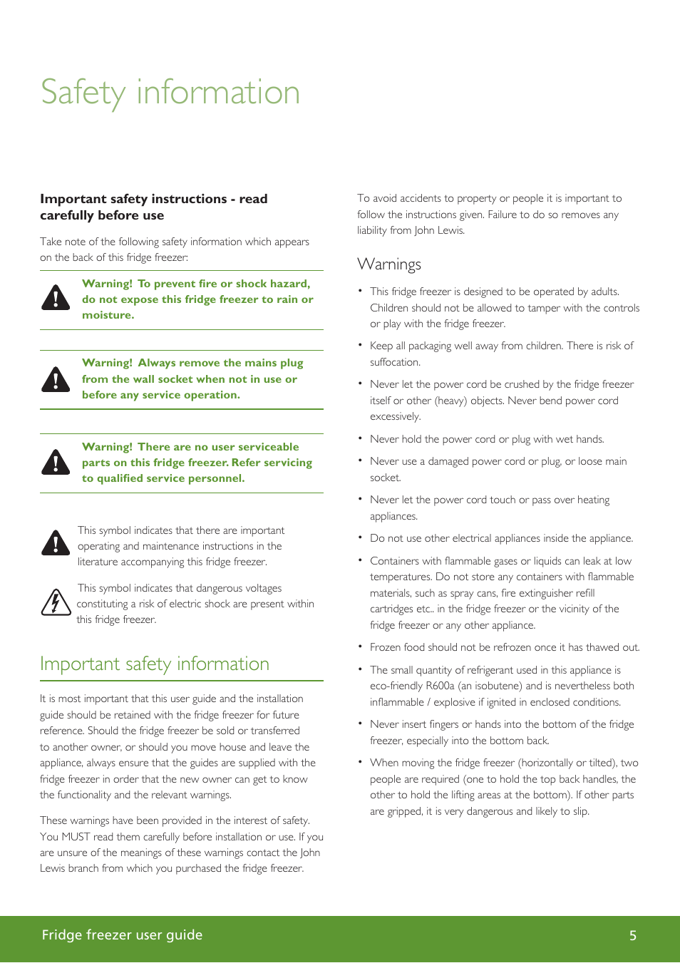 Safety information, Important safety information, Warnings | John Lewis Fridge Freezer JLFSWH2002 User Manual | Page 5 / 24