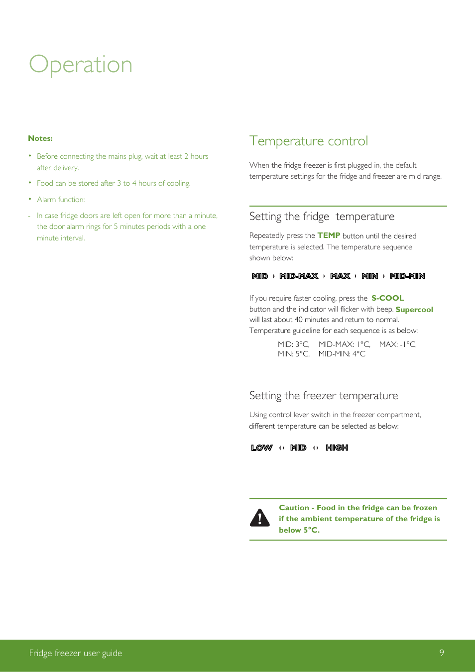 Operation, Temperature control, Setting the fridge temperature | Setting the freezer temperature | John Lewis Fridge Freezer JLFSWH2002 User Manual | Page 9 / 24