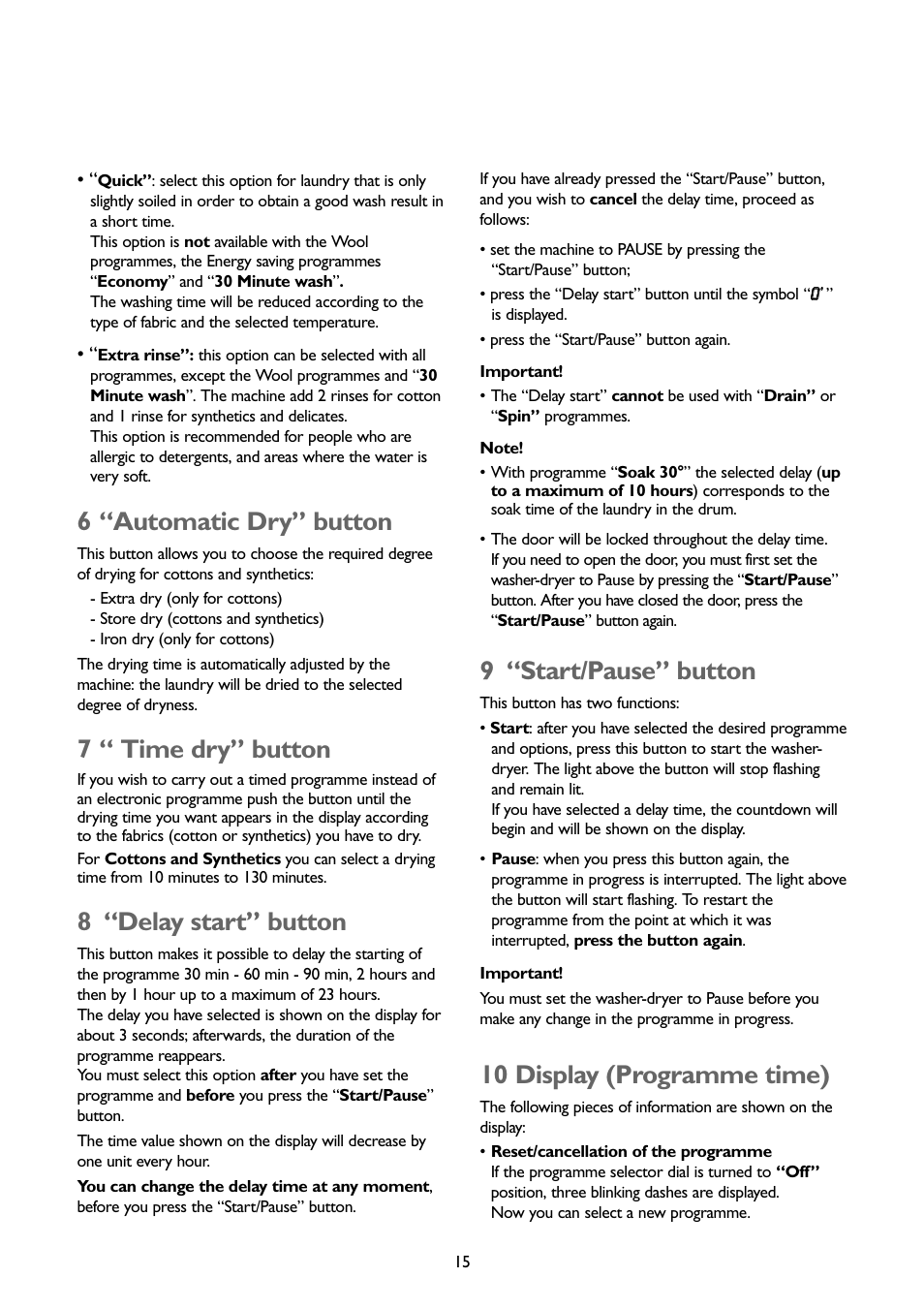 6 “automatic dry” button, 7 “ time dry” button, 8 “delay start” button | 9 “start/pause” button, 10 display (programme time) | John Lewis JLBIWD 1400 User Manual | Page 15 / 34