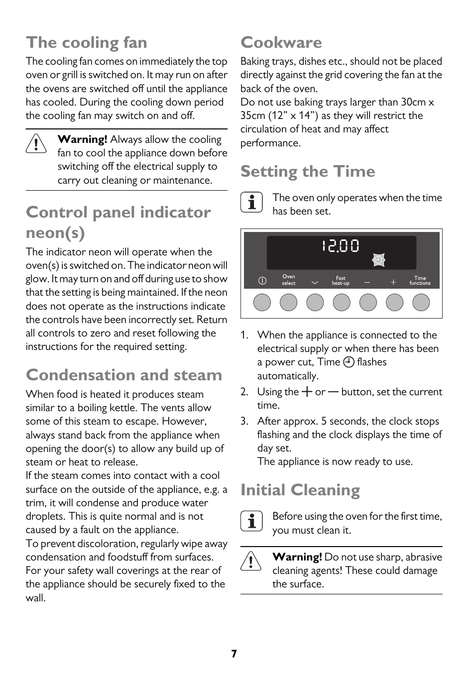 The cooling fan, Control panel indicator neon(s), Condensation and steam | Cookware, Setting the time, Initial cleaning | John Lewis JLBIDO913 User Manual | Page 7 / 44