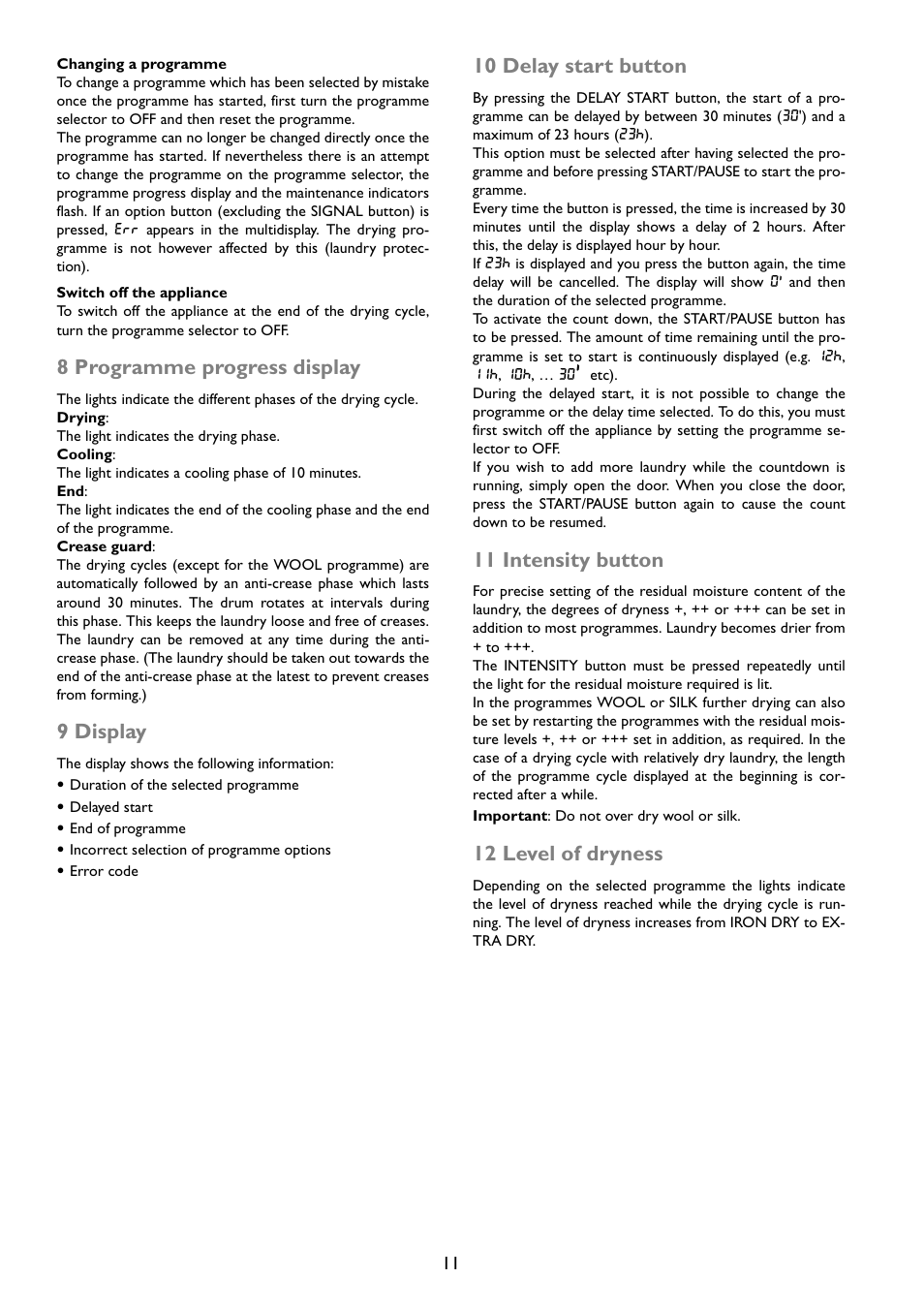8 programme progress display, 9 display, 10 delay start button | 11 intensity button, 12 level of dryness | John Lewis JLTDC01 User Manual | Page 11 / 24
