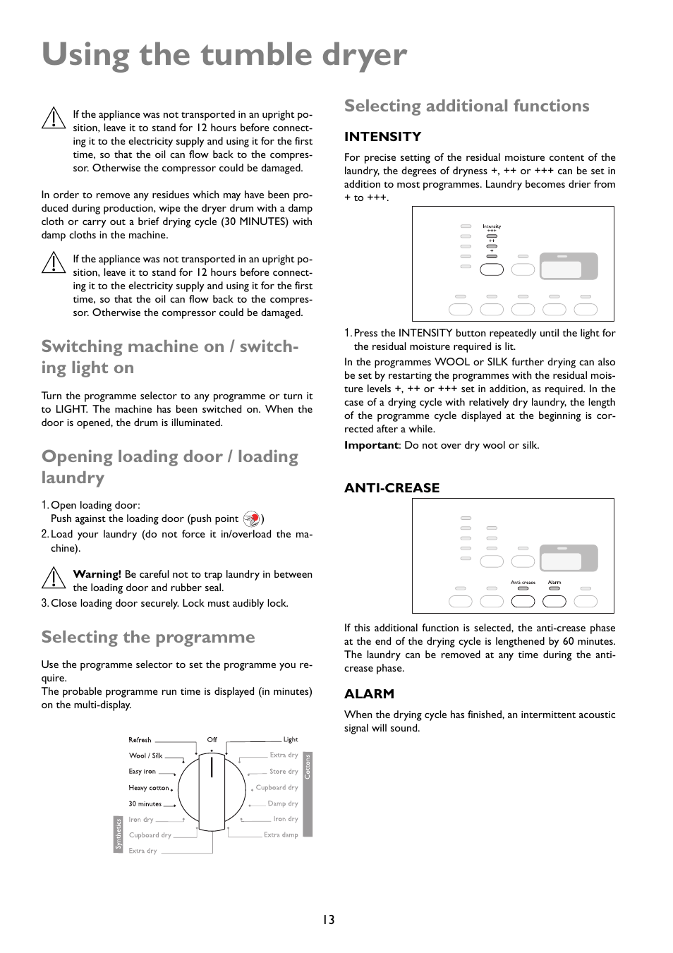 Using the tumble dryer, Switching machine on / switch- ing light on, Opening loading door / loading laundry | Selecting the programme, Selecting additional functions | John Lewis JLTDC01 User Manual | Page 13 / 24