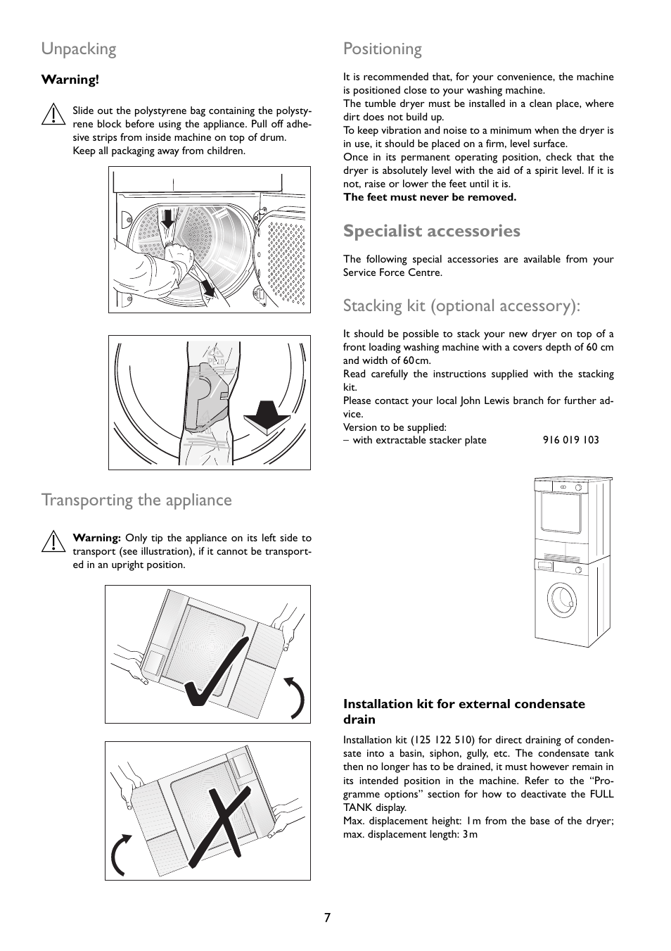 Unpacking, Transporting the appliance, Positioning | Specialist accessories, Stacking kit (optional accessory) | John Lewis JLTDC01 User Manual | Page 7 / 24