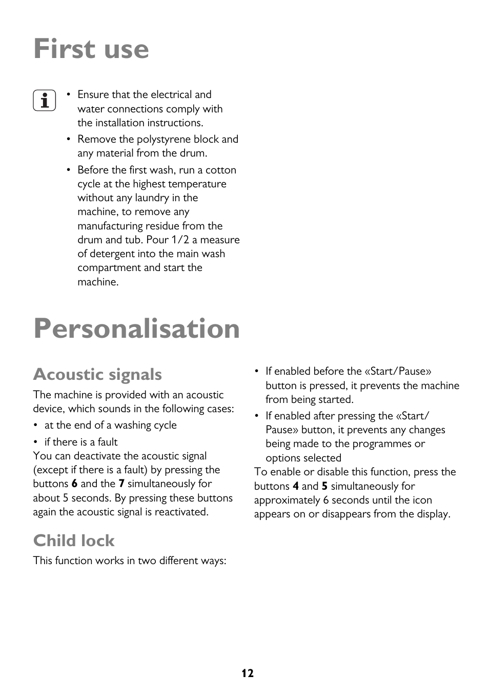 First use, Personalisation, Acoustic signals | Child lock | John Lewis JLWM 1604 User Manual | Page 12 / 44