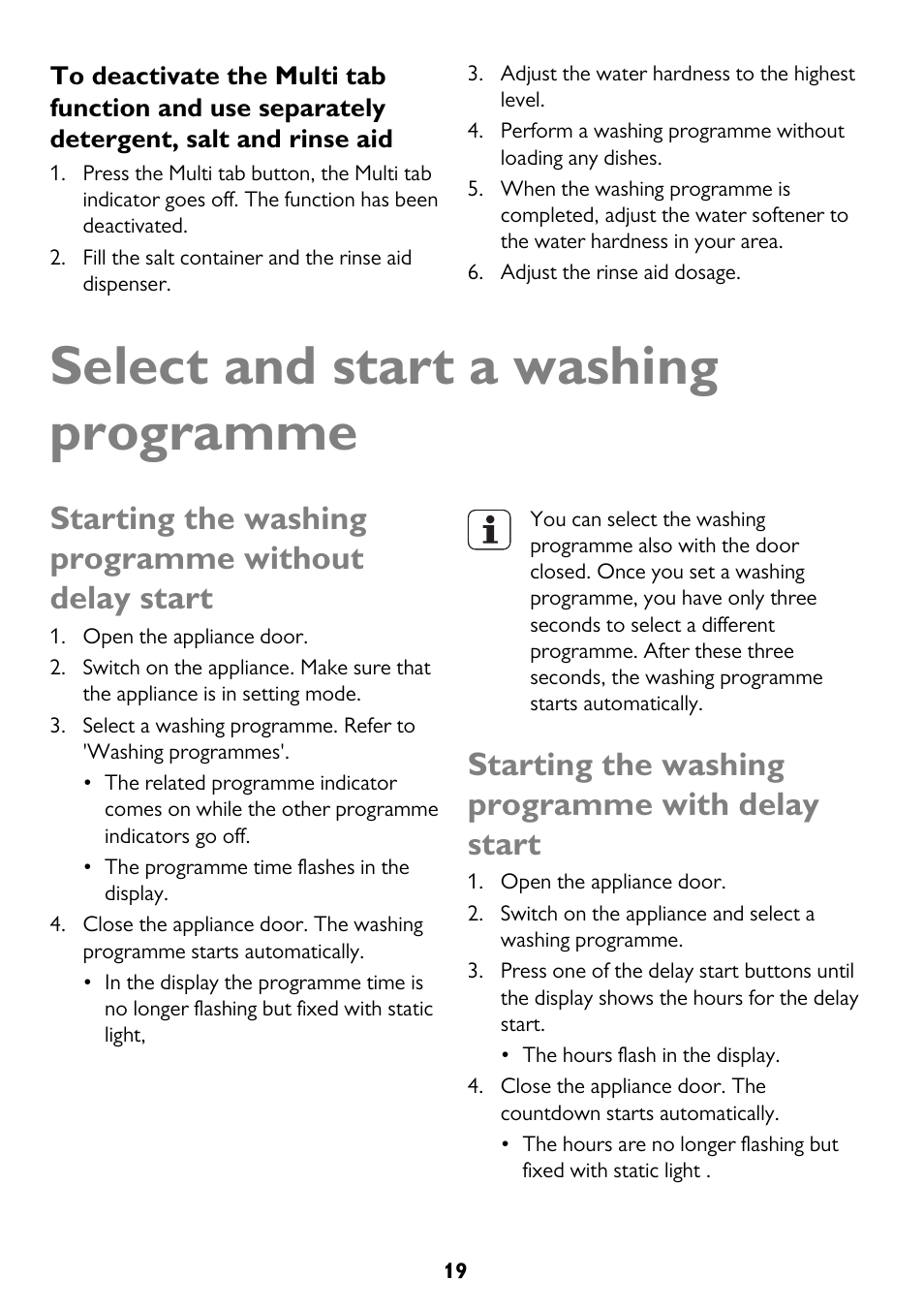 Select and start a washing programme, Starting the washing programme without delay start, Starting the washing programme with delay start | John Lewis JLDW 1221 User Manual | Page 19 / 36