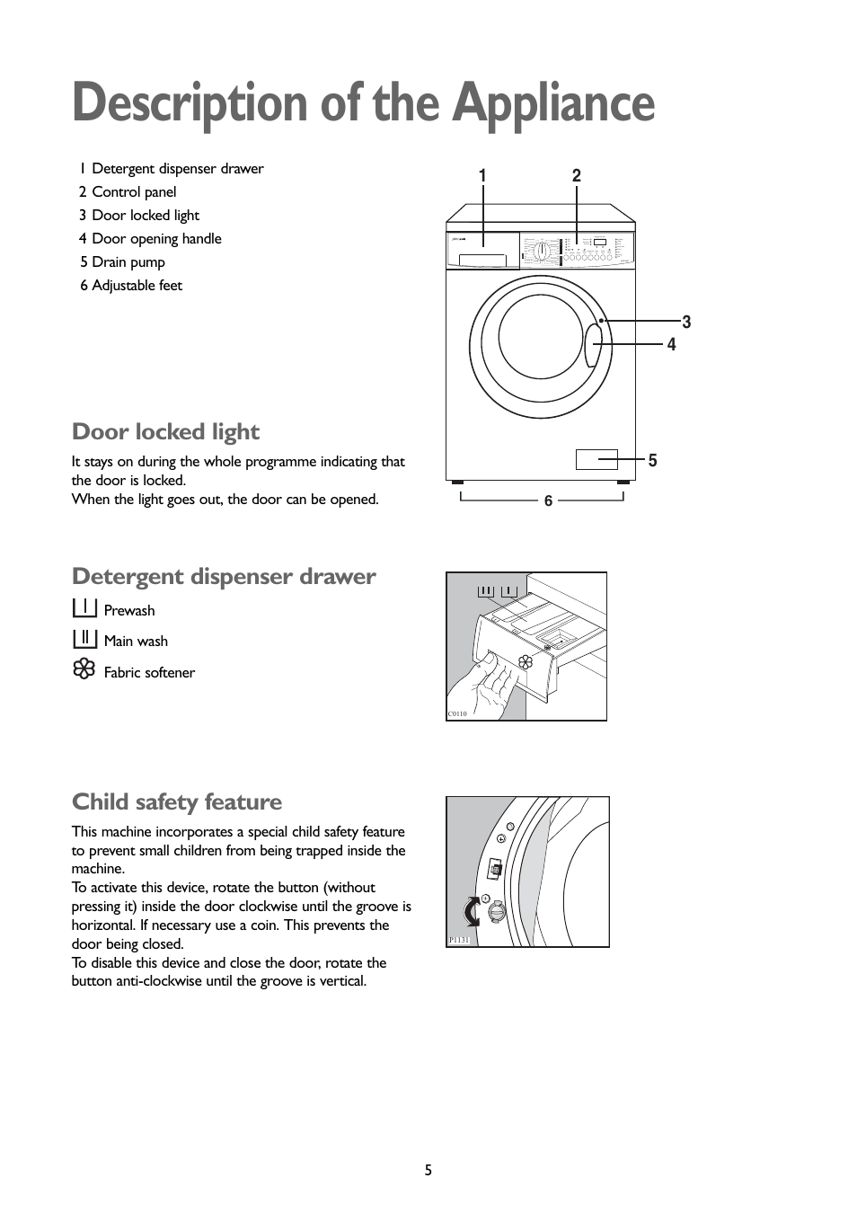 Description of the appliance, Door locked light, Detergent dispenser drawer | Child safety feature | John Lewis JLWD 1408 User Manual | Page 5 / 31