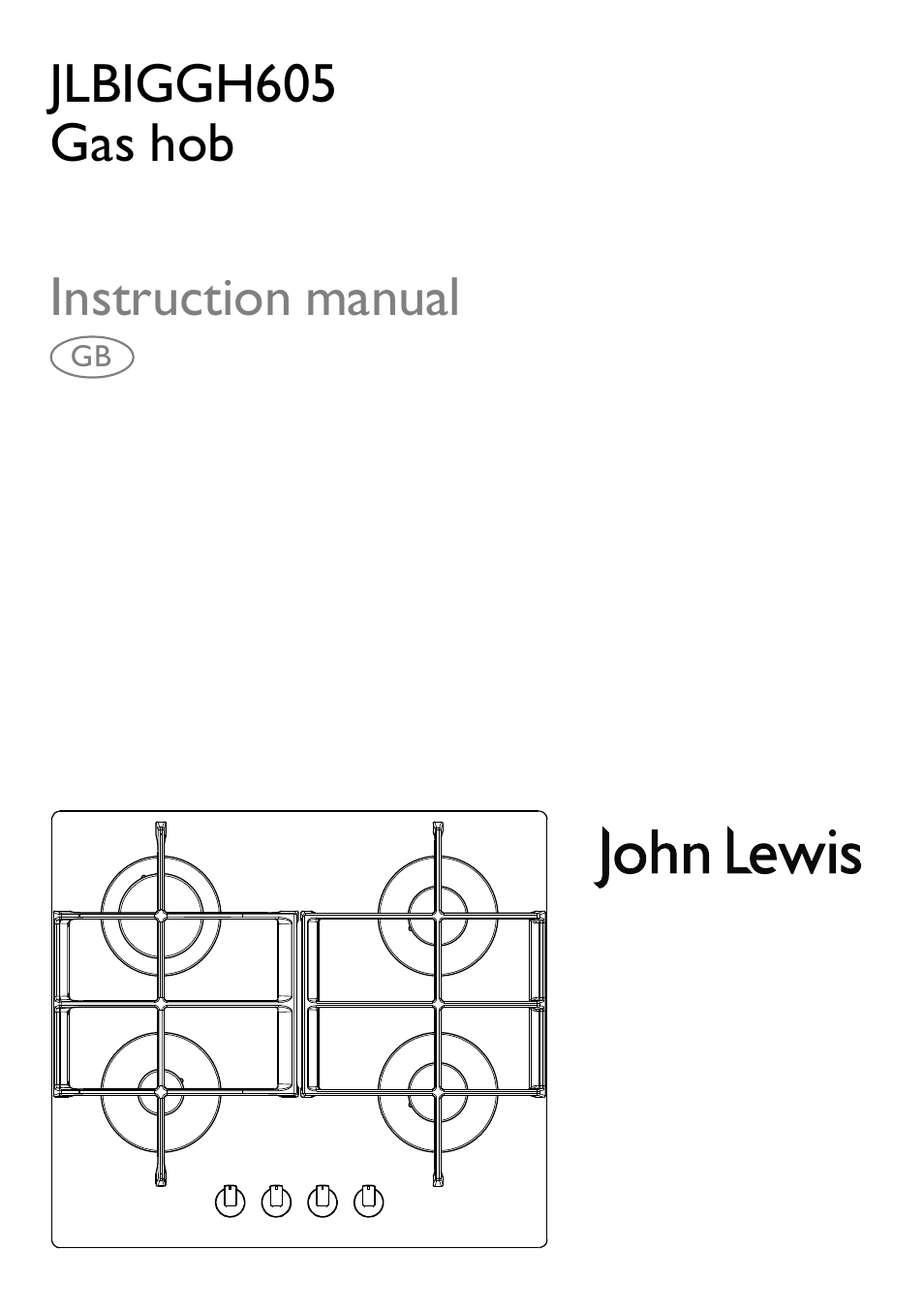John Lewis GAS HOB JLBIGGH605 User Manual | 24 pages