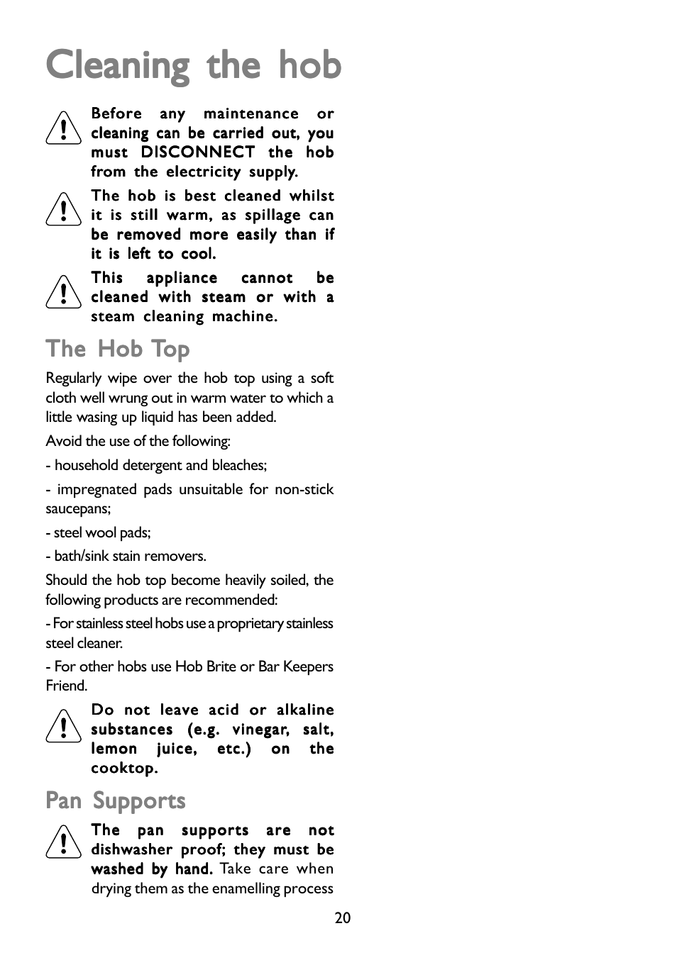 Cleaning the hob, The hob, Pan supports | John Lewis GAS HOB JLBIGGH605 User Manual | Page 20 / 24