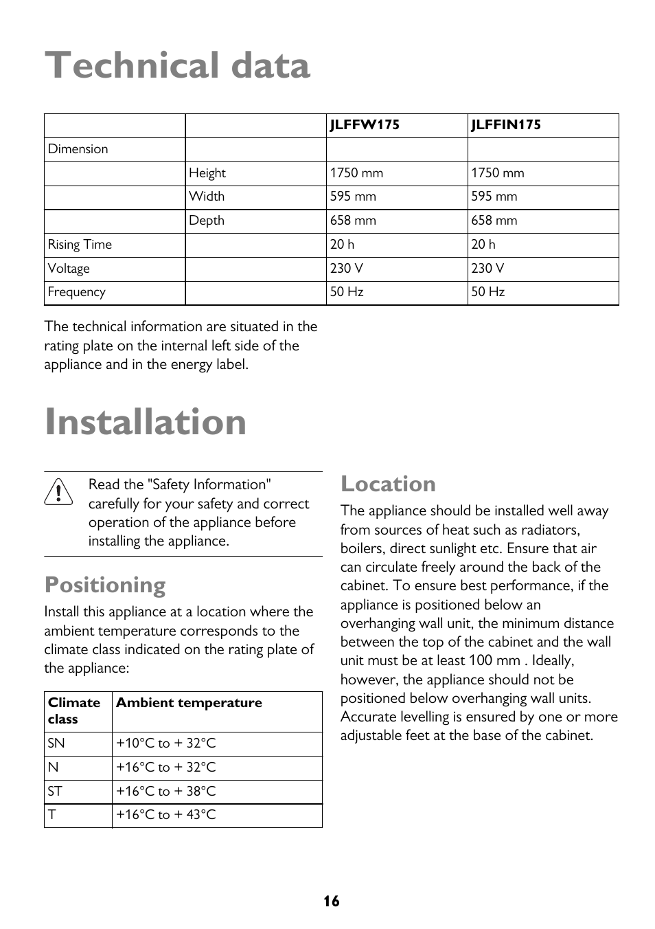 Technical data, Installation, Positioning | Location | John Lewis JLFFW175 User Manual | Page 16 / 24