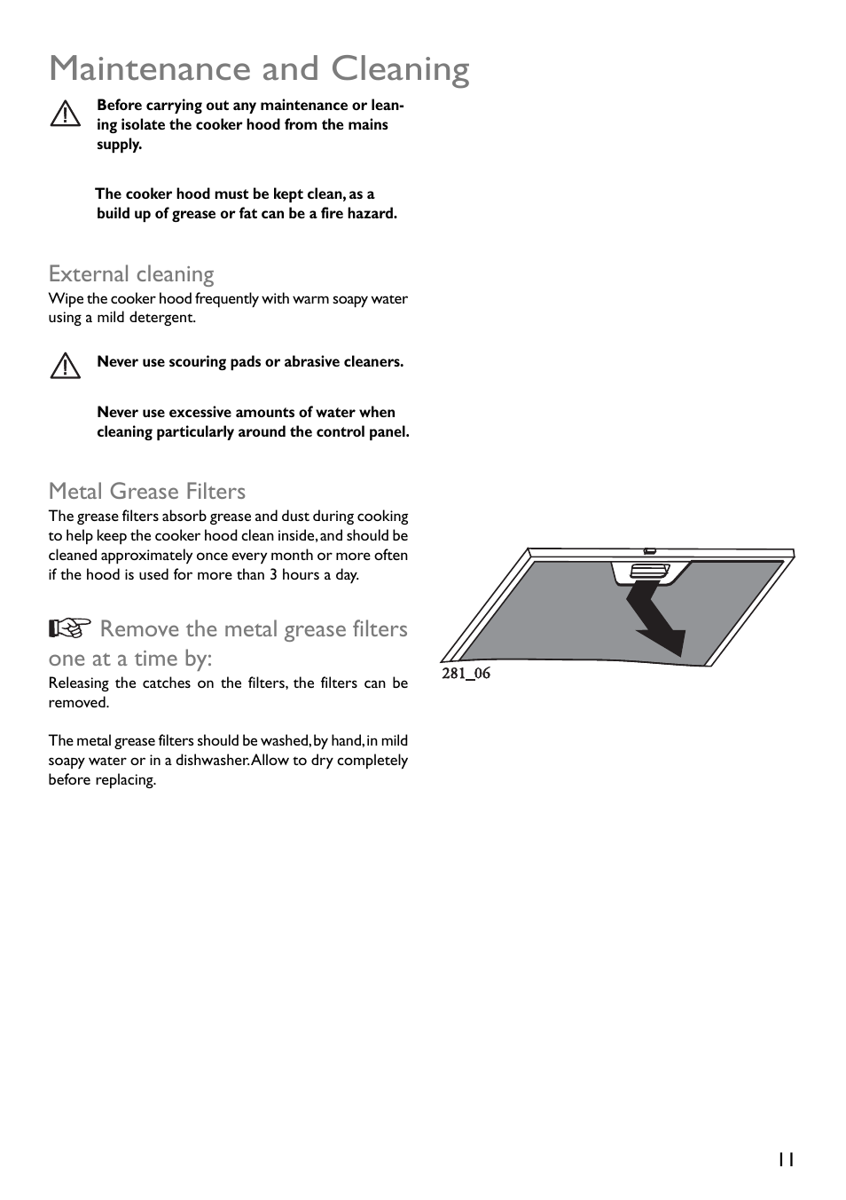 Maintenance and cleaning, External cleaning, Metal grease filters | Remove the metal grease filters one at a time by | John Lewis JLBIHD601 User Manual | Page 11 / 16