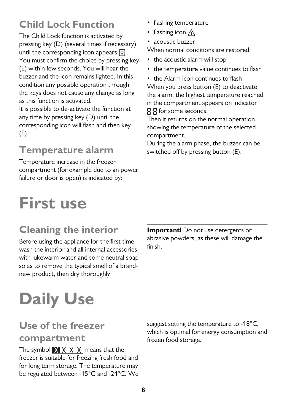 First use, Daily use, Child lock function | Temperature alarm, Cleaning the interior, Use of the freezer compartment | John Lewis JLFZW1601 User Manual | Page 8 / 20