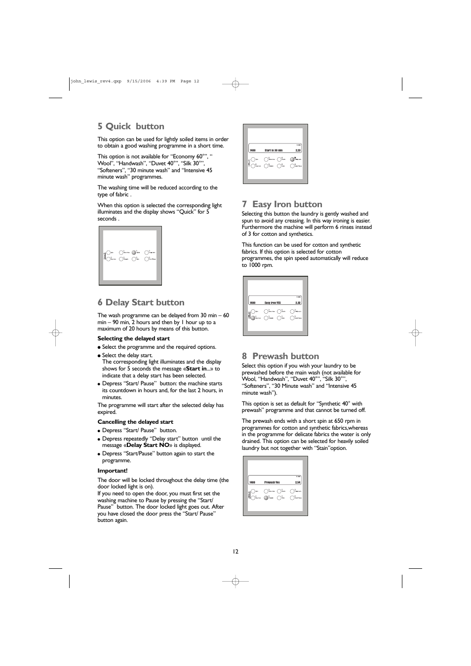 5 quick button, 6 delay start button, 7 easy iron button | 8 prewash button | John Lewis JLWM1405 User Manual | Page 12 / 28