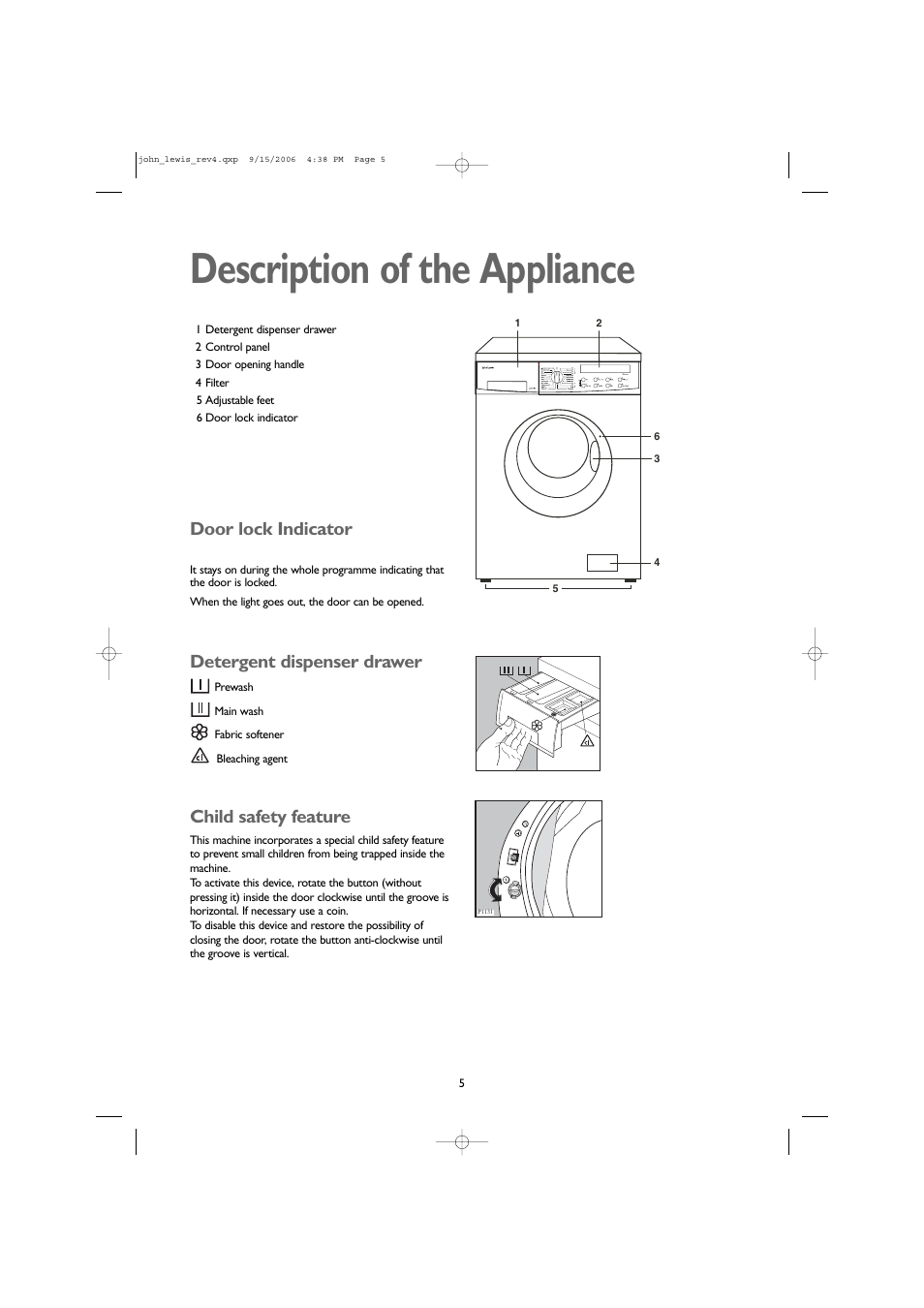 Description of the appliance, Door lock indicator, Detergent dispenser drawer | Child safety feature | John Lewis JLWM1405 User Manual | Page 5 / 28