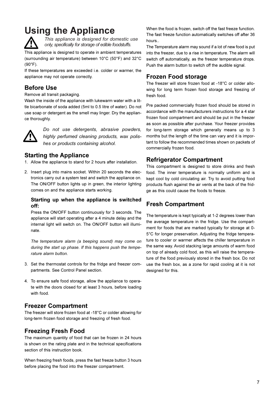Using the appliance, Before use, Starting the appliance | Freezer compartment, Freezing fresh food, Frozen food storage, Refrigerator compartment, Fresh compartment | John Lewis JLFFW2001 User Manual | Page 7 / 16