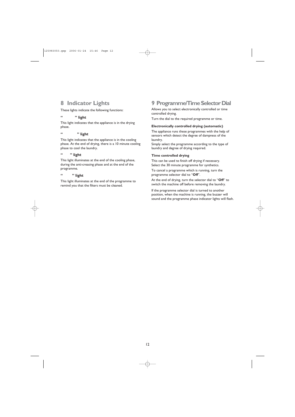 8 indicator lights, 9 programme/time selector dial | John Lewis JLDV 02 User Manual | Page 12 / 20