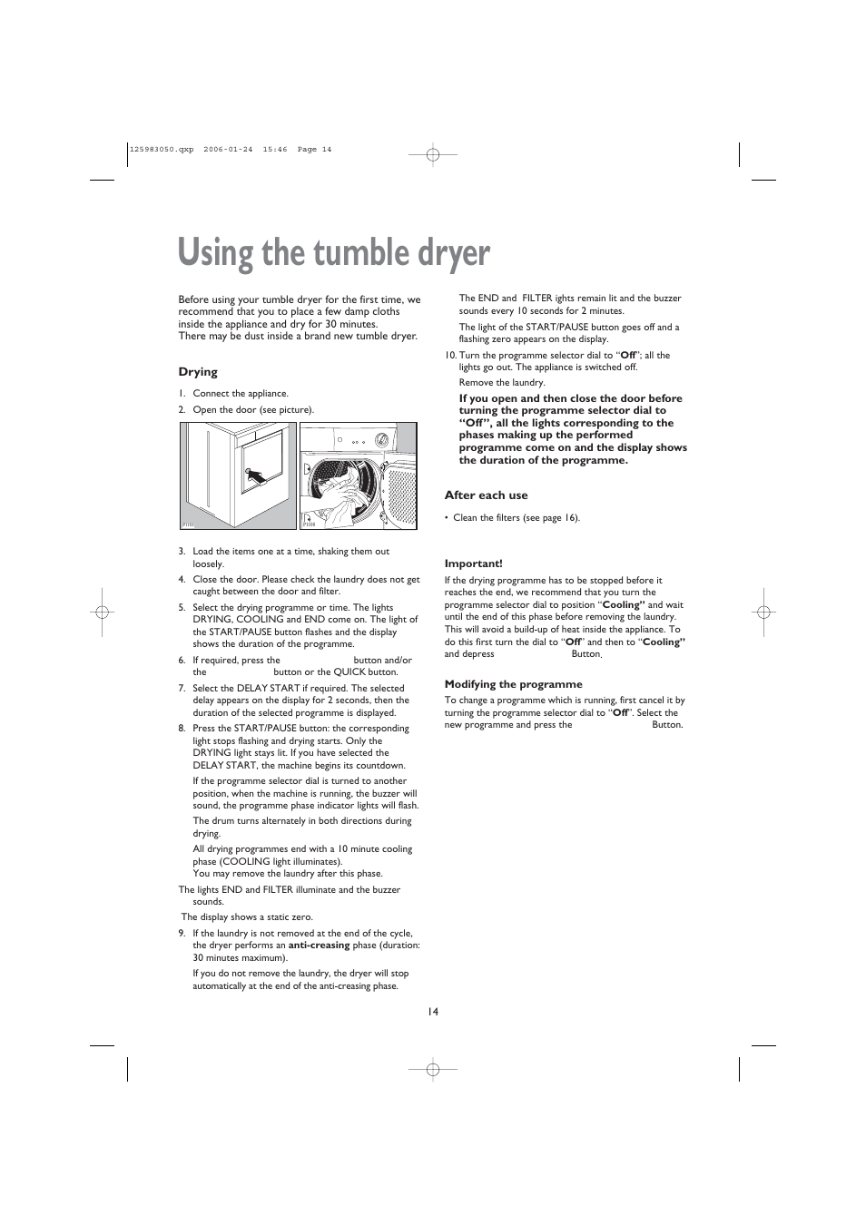 Using the tumble dryer | John Lewis JLDV 02 User Manual | Page 14 / 20