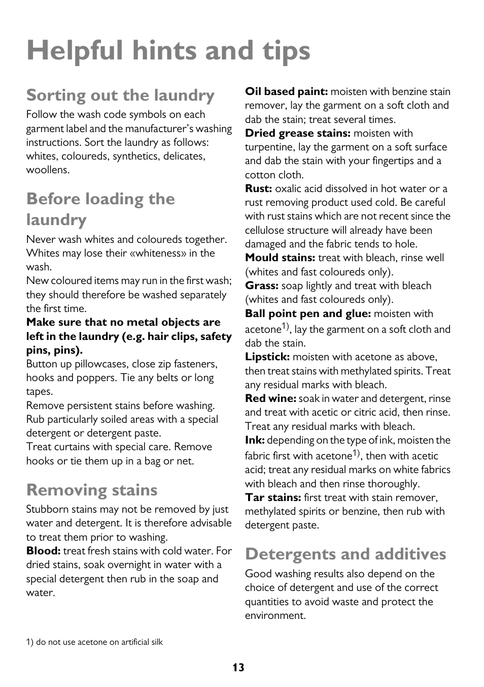 Helpful hints and tips, Sorting out the laundry, Before loading the laundry | Removing stains, Detergents and additives | John Lewis JLWM 1200 User Manual | Page 13 / 36