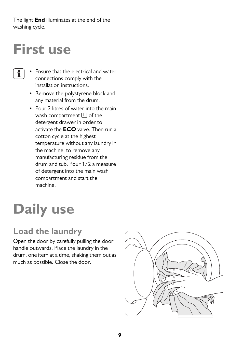 First use, Daily use, Load the laundry | John Lewis JLWM 1200 User Manual | Page 9 / 36